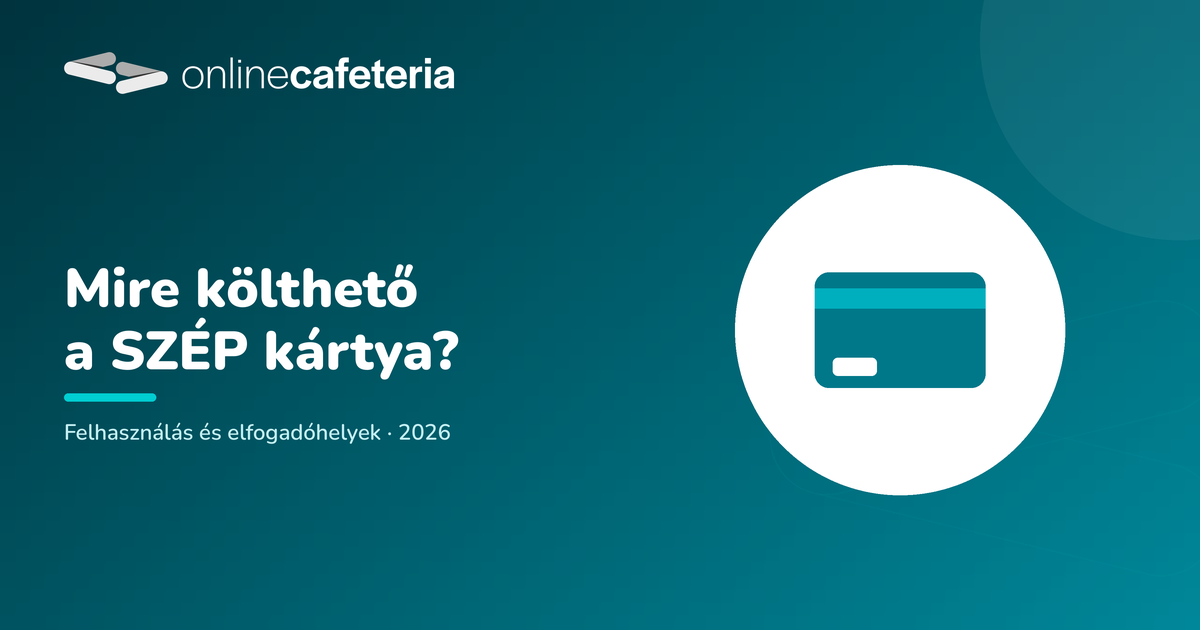Mire költhető a SZÉP kártya 2026-ban? Hol fogadják el?